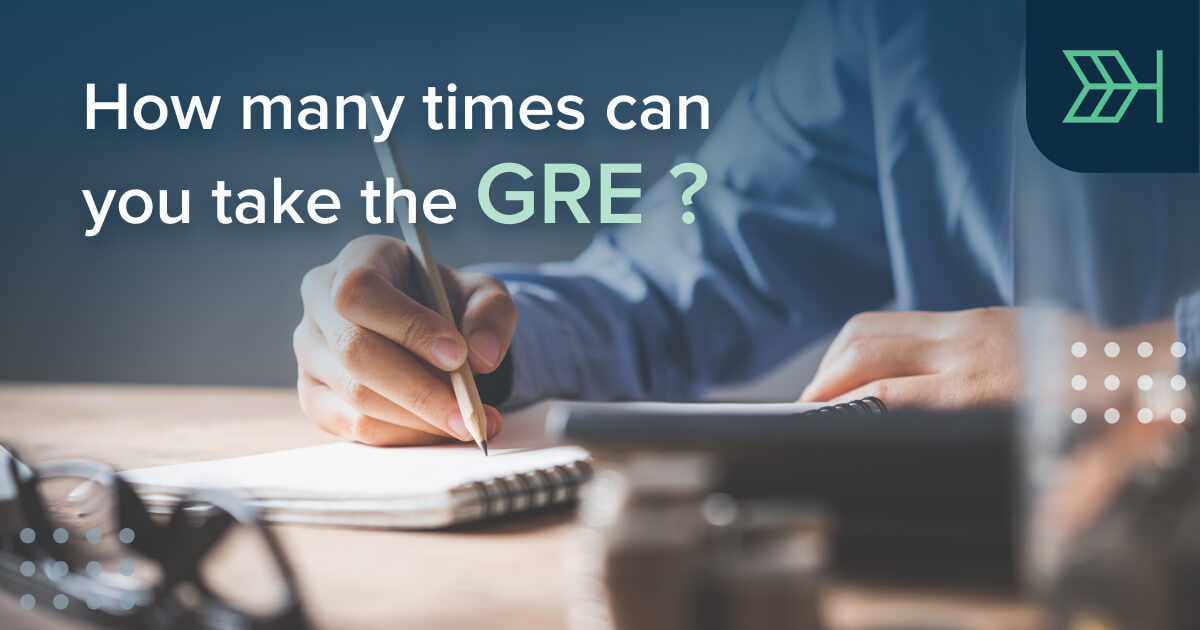 How Many Times Can You Take the GRE? TTP GRE Blog