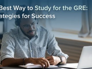 Best Way to Study for the GRE: 7 Strategies for Success