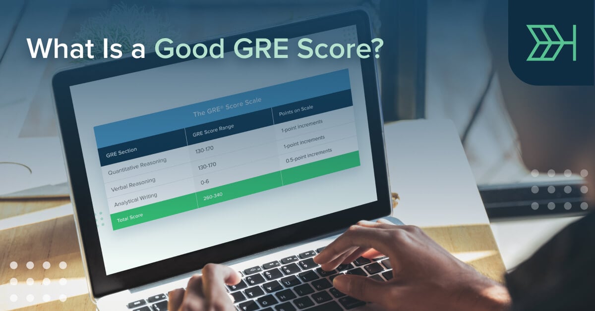 What Is a Good GRE Score for Grad School? TTP GRE Blog