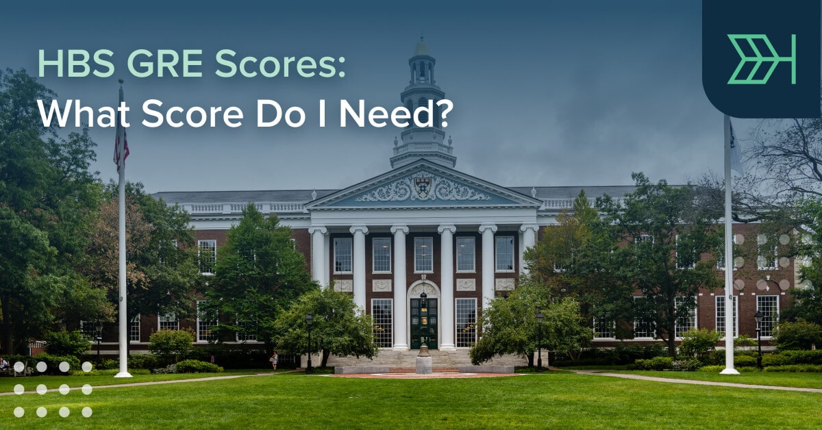 hbs-gre-scores-what-score-do-i-need-ttp-gre-blog