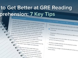 How to Get Better at GRE Reading Comprehension: 7 Key Tips