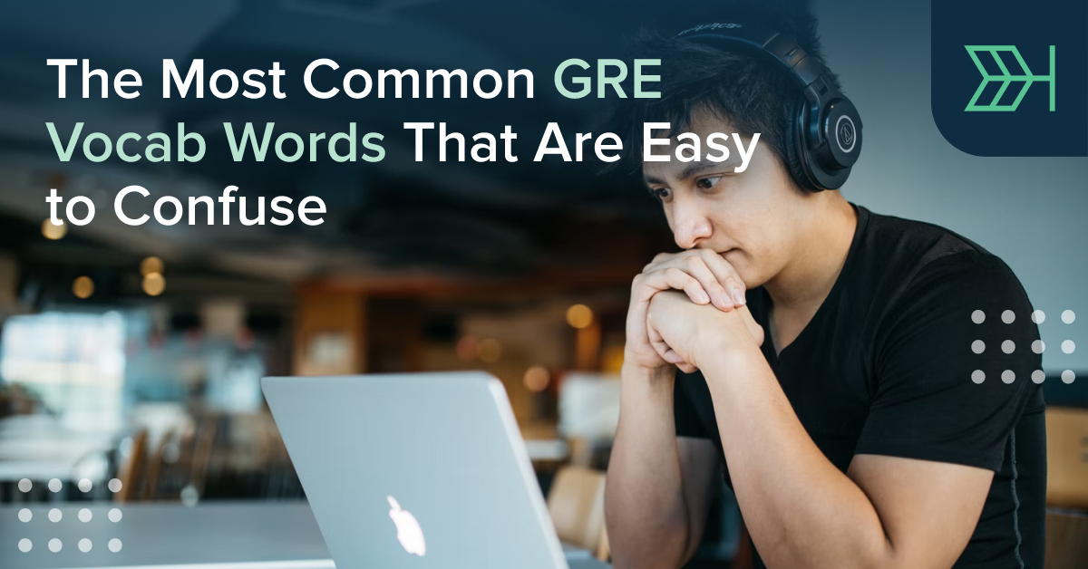 Most Common GRE Vocab Words You Might Mix Up TTP GRE Blog
